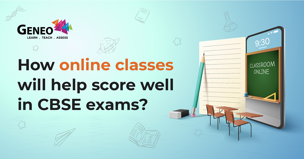 How online classes will help score well in CBSE exams.