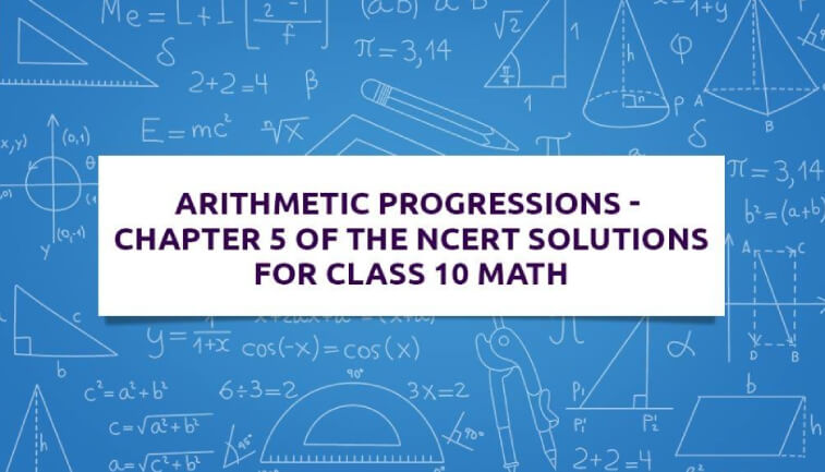 NCERT Solutions for Class 10 Maths Exercise 5.1 Chapter 5 Arithmetic Progressions and Geometric Progressions