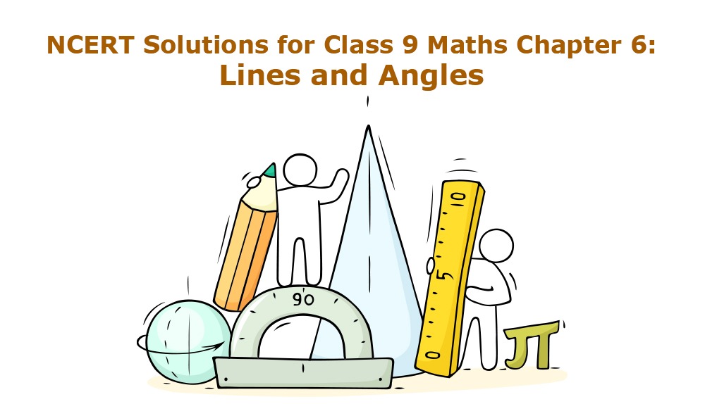 NCERT Solutions for Class 9 Maths Chapter 6 Lines and Angles