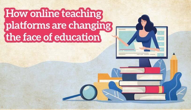 How online learning platforms are changing the face of education