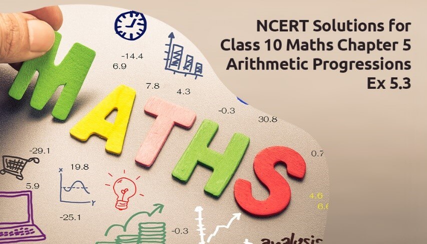 NCERT Solutions for Class 10 Maths Chapter 5 Arithmetic Progressions